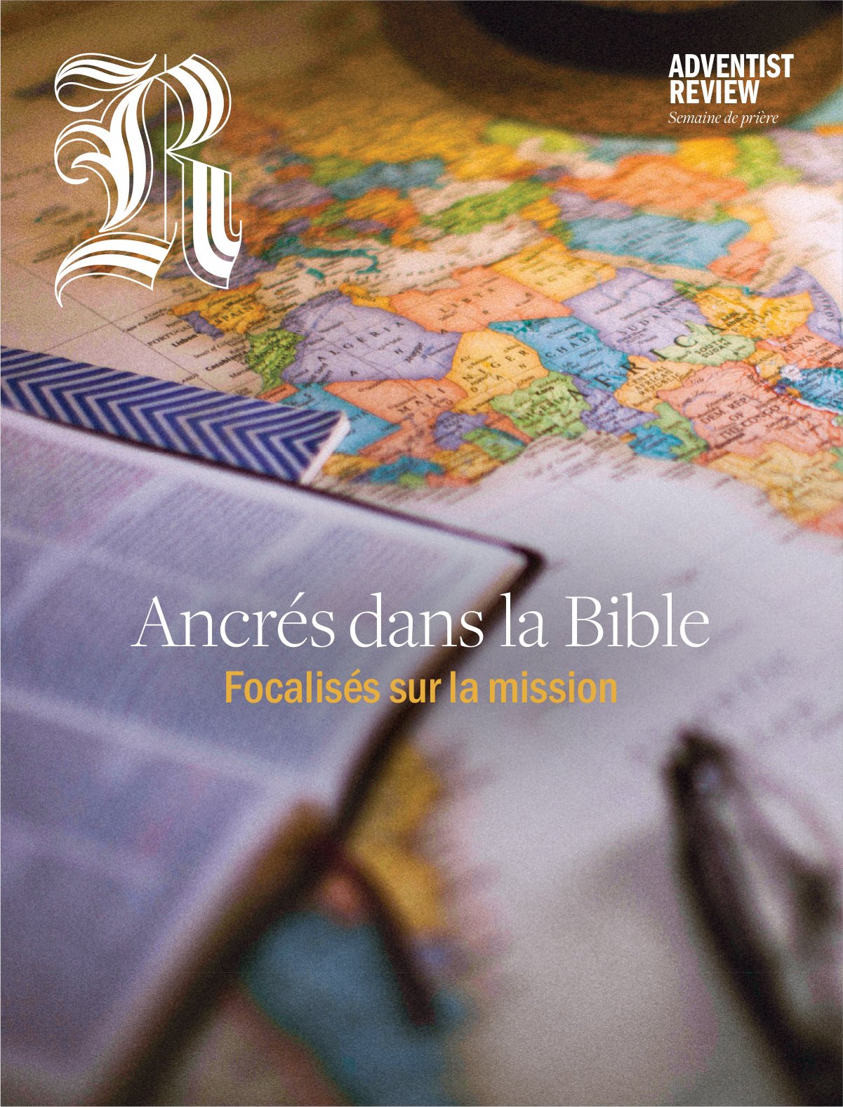 Couverture de la Semaine de prière 2026 d’Adventist Review : Ancrés dans la Bible, focalisés sur la mission